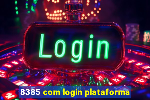 8385 com login plataforma